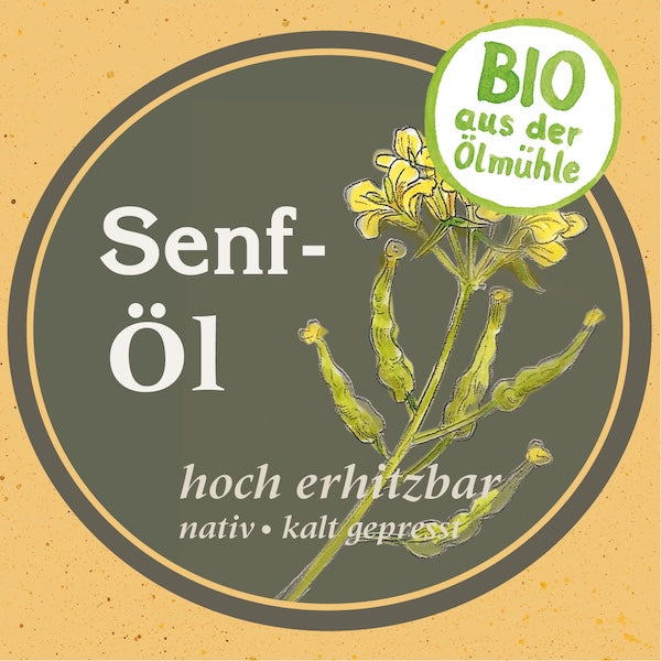 Illustration einer Senfpflanze mit der Aufschrift „Senföl – hoch erhitzbar, nativ, kaltgepresst“ und Bio-Hinweis